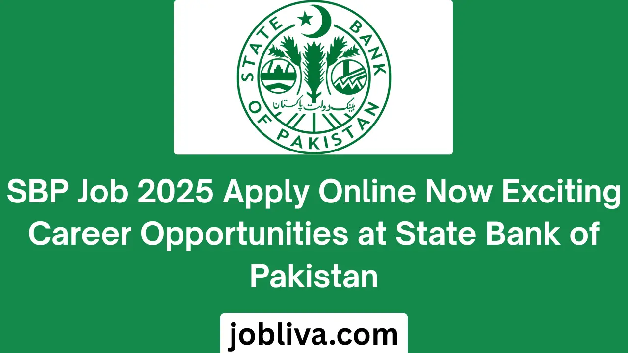 SBP Job 2025 Apply Online Now Exciting Career Opportunities at State Bank of Pakistan