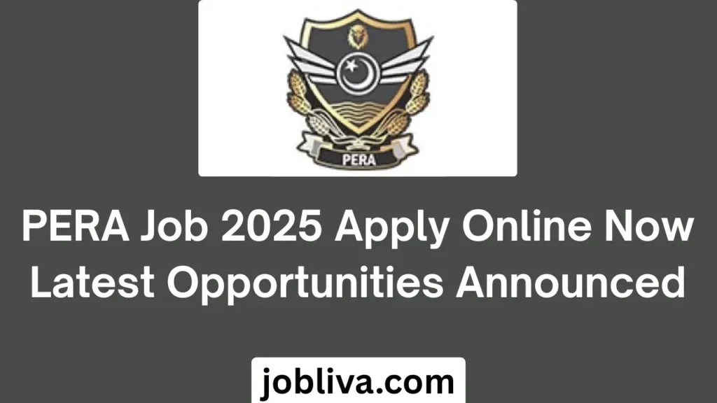 PERA Job 2025 Apply Online Now Latest Opportunities Announced