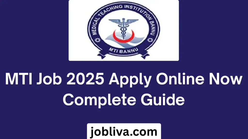 MTI Job 2025 Apply Online Now Complete Guide